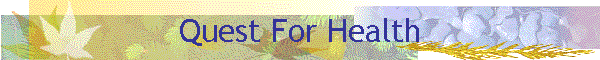 Quest For Health