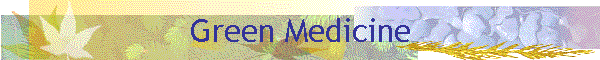 Green Medicine